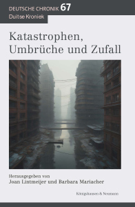 Katastrophen, Umbrüche und Zufall – Joan Lintmeijer, Barbara Mariacher (Hrsg.) – ISBN 9783568100184 / 978-3-568-10018-4 / 978-3-5681-0018-4
