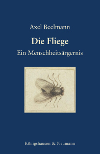 Die Fliege – Ein Menschheitsärgernis – Axel Beelmann – ISBN 9783568100207 / 978-3-568-10020-7 / 978-3-5681-0020-7