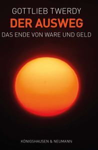 Der Ausweg – Gottlieb Twerdy – ISBN 9783568100917 / 978-3-568-10091-7 / 978-3-5681-0091-7