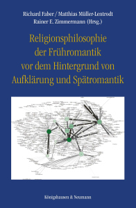 Religionsphilosophie der Frühromantik vor dem Hintergrund von Aufklärung und Spätromantik – Richard Faber, Matthias Müller-Lentrodt, Rainer E. Zimmermann (Hrsg.) – ISBN 9783568101112 / 978-3-568-10111-2 / 978-3-5681-0111-2