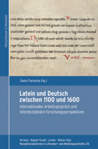 Latein und Deutsch zwischen 1100 und 1600 – Internationales Arbeitsgespräch und  interdisziplinäre Forschungsperspektiven – Daniel Pachurka (Hrsg.) – ISBN 9783826091414 / 978-3-8260-9141-4 / 978-3-8260-9141-4