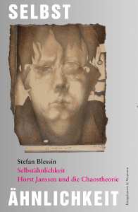 Selbstähnlichkeit – Horst Janssen und die Chaostheorie – Stefan Blessin – ISBN 9783826093876 / 978-3-8260-9387-6 / 978-3-8260-9387-6 [Digital]