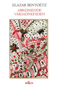 Abreißende Variadnefäden – Elazar Benyoëtz – ISBN 9783826094316 / 978-3-8260-9431-6 / 978-3-8260-9431-6
