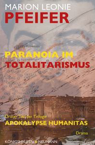 Paranoia im Totalitarismus – Dritter Teil der Trilogie – Marion Leonie Pfeifer – ISBN 9783826095061 / 978-3-8260-9506-1 / 978-3-8260-9506-1 [Digital]