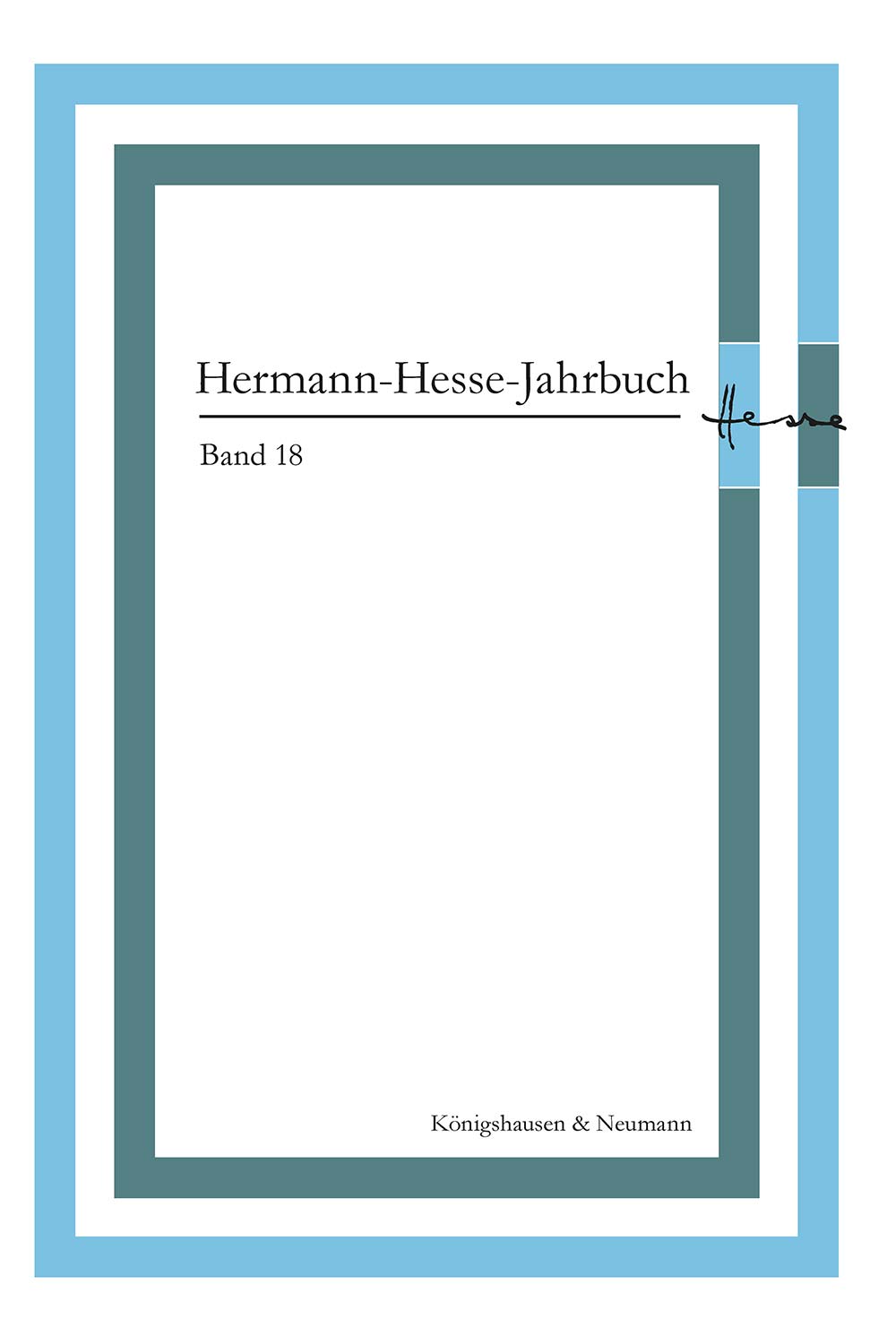 Hermann-Hesse-Jahrbuch – Band 18 – Michael Limberg (Hrsg.) – ISBN 9783826095887 / 978-3-8260-9588-7 / 978-3-8260-9588-7