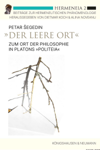 »Der leere Ort« – Zum Ort der Philosophie in Platons <i>Politeia</i> – Petar Šegedin – ISBN 9783826096105 / 978-3-8260-9610-5 / 978-3-8260-9610-5