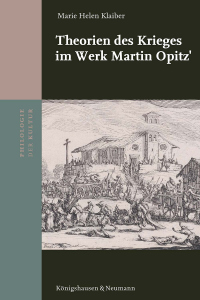 Theorien des Krieges im Werk Martin Opitz’ – Marie Helen Klaiber – ISBN 9783826096327 / 978-3-8260-9632-7 / 978-3-8260-9632-7