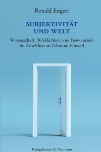 Die spirituelle Rettung der Wissenschaft – Eine philosophische Untersuchung anhand von Edmund Husserl – Ronald Engert – ISBN 9783826097812 / 978-3-8260-9781-2 / 978-3-8260-9781-2