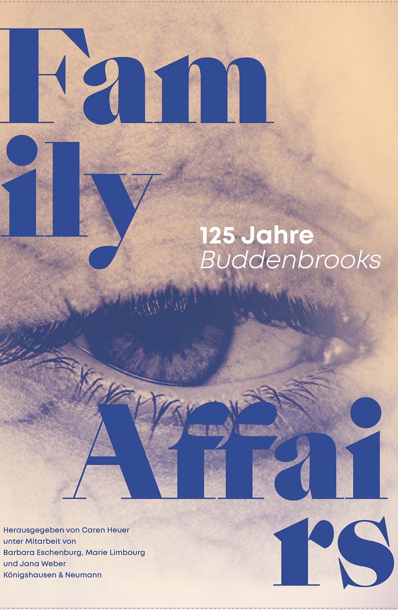 Family Affairs – 125 Jahre Buddenbrooks<br> – Caren Heuer (Hrsg.) – ISBN 9783826098635 / 978-3-8260-9863-5 / 978-3-8260-9863-5