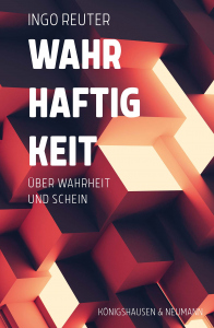 Wahrhaftigkeit – Über Wahrheit und Schein – ISBN 9783826098673 / 978-3-8260-9867-3 / 978-3-8260-9867-3