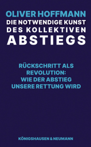 Die notwendige Kunst des kollektiven Abstiegs