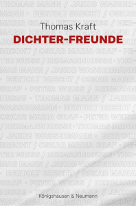 Dichter-Freunde – Thomas Kraft – ISBN 9783826086939 / 978-3-8260-8693-9 / 978-3-8260-8693-9