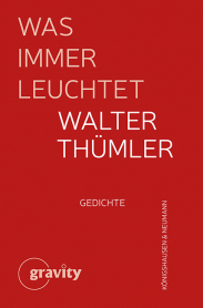 Was immer leuchtet – Gedichte – Walter Thümler – ISBN 9783826093784 / 978-3-8260-9378-4 / 978-3-8260-9378-4