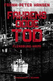 Fahrensodde Tod – Ein Flensburg-Krimi – Frank-Peter Hansen – ISBN 9783826095320 / 978-3-8260-9532-0 / 978-3-8260-9532-0