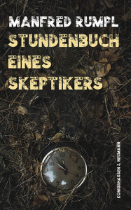 Stundenbuch eines Skeptikers – Manfred Rumpl – ISBN 9783826095672 / 978-3-8260-9567-2 / 978-3-8260-9567-2
