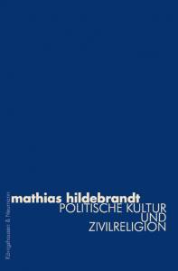 Cover zu Politische Kultur und Zivilreligion (ISBN 9783826011016)