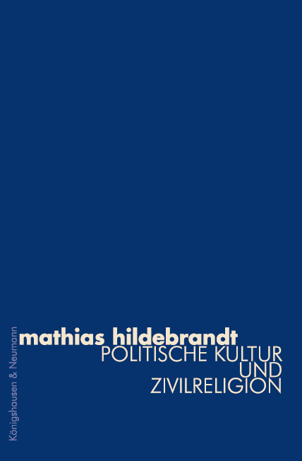 Cover zu Politische Kultur und Zivilreligion (ISBN 9783826011016)