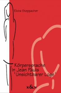 Cover zu Körpersprache in Jean Pauls 'Unsichtbarer Loge' (ISBN 9783826011214)