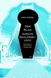 Cover zu Der Blick durch's Schlüsselloch (ISBN 9783826013287)