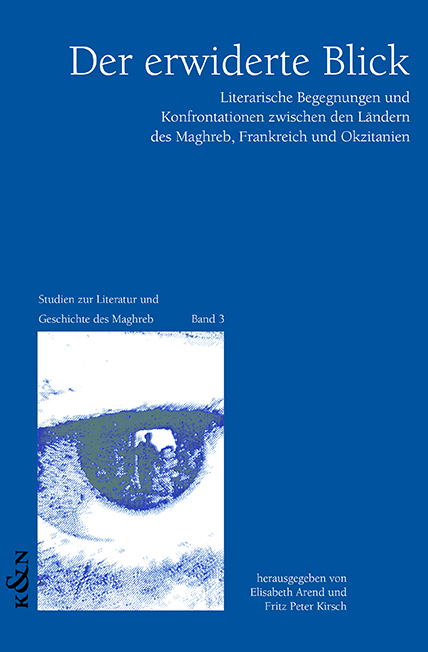 Cover zu Der erwiderte Blick - Regards sur le Maghreb - Regards sur la France (ISBN 9783826014321)