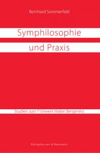 Cover zu Symphilosophie und Praxis (ISBN 9783826014734)