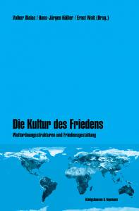 Cover zu Die Kultur des Friedens (ISBN 9783826015366)