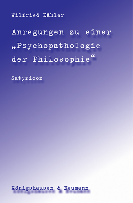 Cover zu Anregungen zu einer 'Psychopathologie der Philosophie' (ISBN 9783826015779)