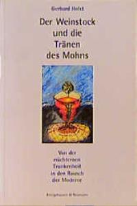 Cover zu Der Weinstock und die Tränen des Mohns (ISBN 9783826015830)