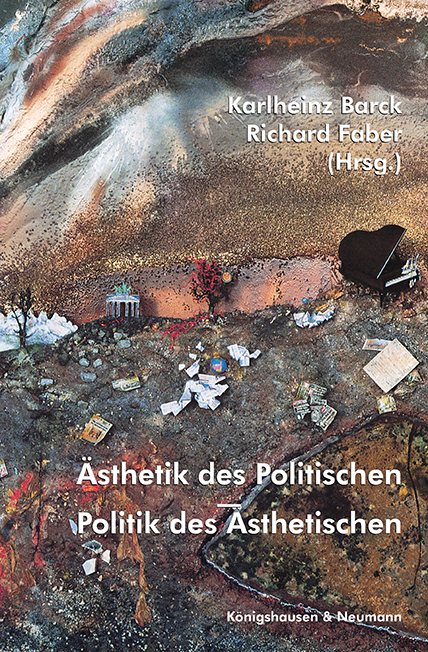 Cover zu Ästhetik des Politischen - Politik des Ästhetischen (ISBN 9783826017452)