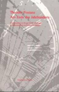 Cover zu Theodor Fontane. Am Ende des Jahrhunderts (ISBN 9783826017957)