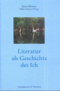 Cover zu Literatur als Geschichte des Ich (ISBN 9783826018640)