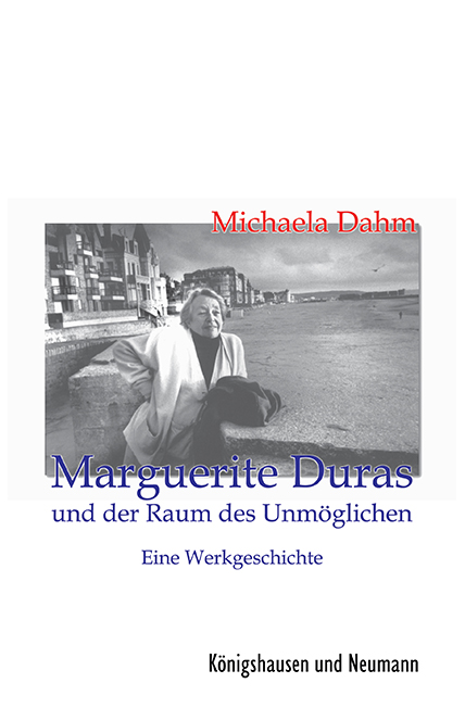 Cover zu Marguerite Duras und der Raum des Unmöglichen (ISBN 9783826018831)