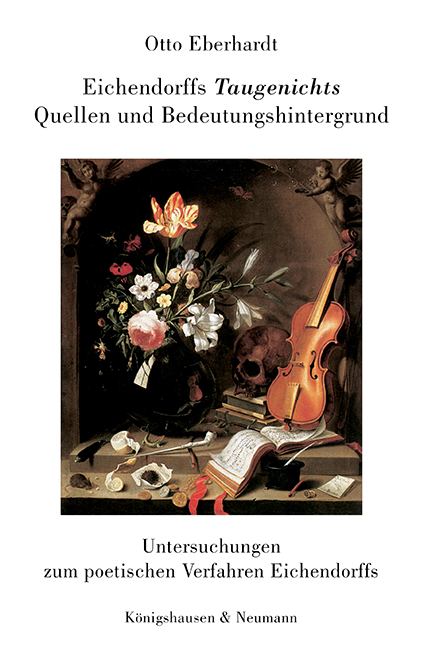 Cover zu Eichendorffs "Taugenichts". Quellen und Bedeutungshintergrund (ISBN 9783826019005)