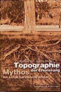 Cover zu Topographie der Erinnerung (ISBN 9783826019180)