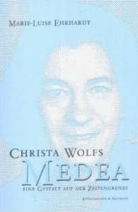 Cover zu Christa Wolfs Medea - eine Gestalt auf der Zeitengrenze (ISBN 9783826019210)