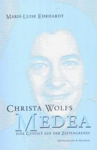 Cover zu Christa Wolfs Medea - eine Gestalt auf der Zeitengrenze (ISBN 9783826019210)