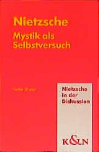 Cover zu Nietzsche. Mystik als Selbstversuch (ISBN 9783826019333)