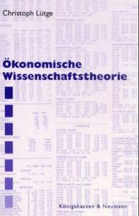 Cover zu Ökonomische Wissenschaftstheorie (ISBN 9783826020179)