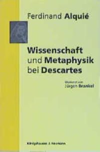 Cover zu Wissenschaft und Metaphysik bei Descartes (ISBN 9783826020704)