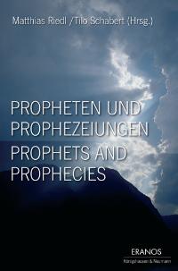 Cover zu Propheten und Prophezeiungen - Prophets and Prophecies (ISBN 9783826022531)