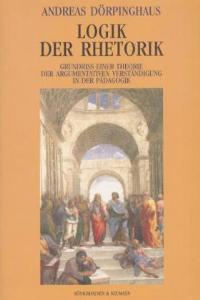 Cover zu Logik der Rhetorik (ISBN 9783826022852)