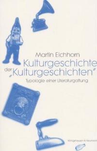 Cover zu Kulturgeschichte der "Kulturgeschichten" (ISBN 9783826023415)