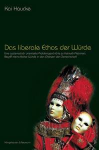 Cover zu Das liberale Ethos der Würde (ISBN 9783826025105)