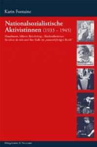 Cover zu Nationalsozialistische Aktivistinnen (1933-1945) (ISBN 9783826026003)