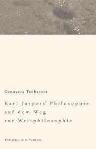 Cover zu Karl Jaspers' Philosophie auf dem Weg zur Weltphilosophie (ISBN 9783826026614)