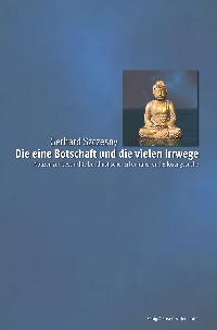 Cover zu Die eine Botschaft und die vielen Irrwege (ISBN 9783826027079)