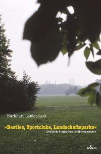 Cover zu Beatles, Sportclubs, Landschaftsparks (ISBN 9783826027123)