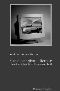 Cover zu Kultur - Medien - Literatur (ISBN 9783826027420)