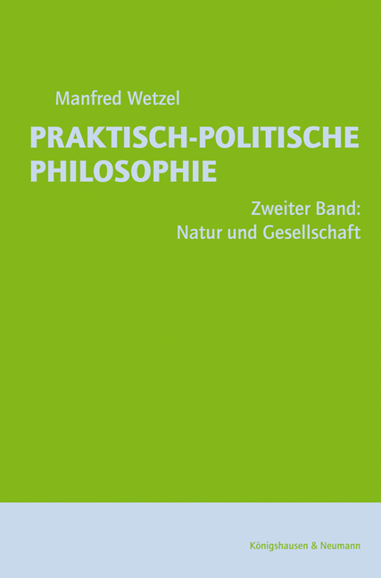 Cover zu Praktisch-Politische Philosophie / Natur und Gesellschaft (ISBN 9783826027741)