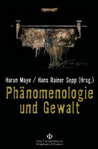 Cover zu Phänomenologie und Gewalt (ISBN 9783826028502)